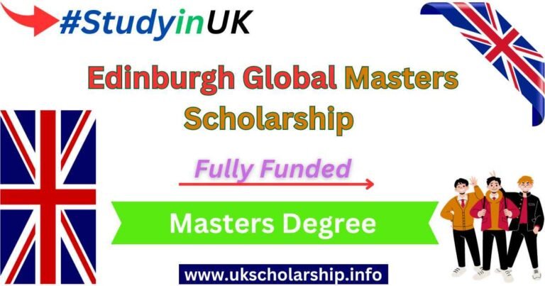 Edinburgh Global Masters Scholarship in UK