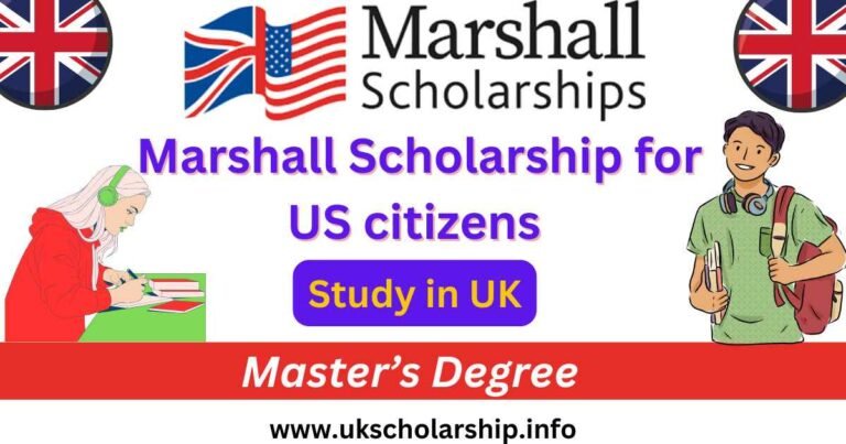 Marshall Scholarship for US citizens
